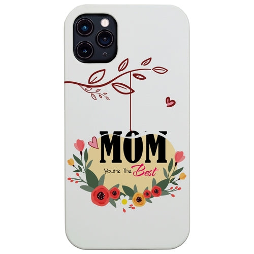 Mom You Are The Best - UV Color Printed