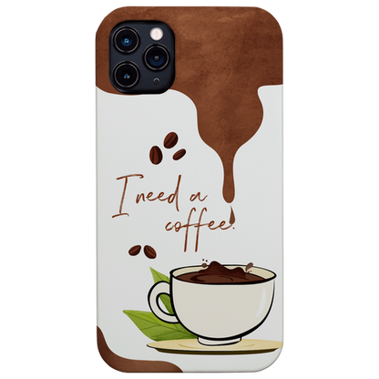 I Need A Coffee - UV Color Printed